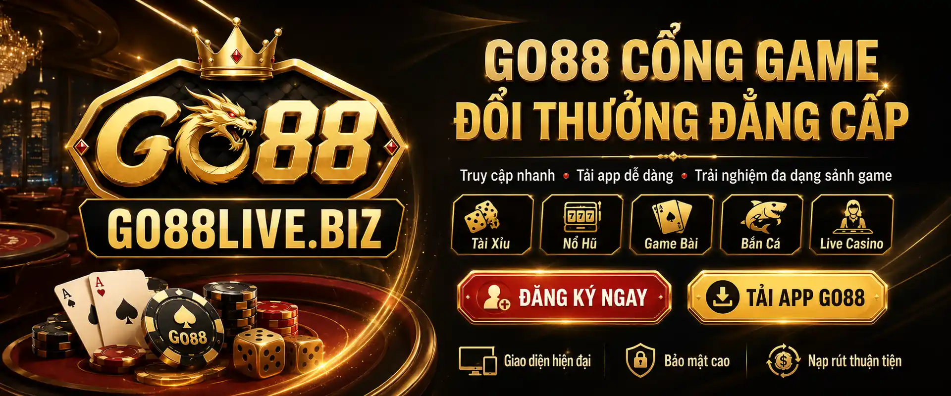 Go88 - Play Go88 trực tuyến - Cổng game đổi thưởng uy tín 2026